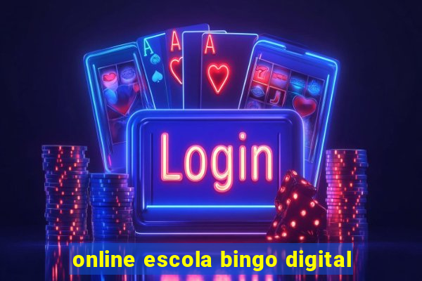 online escola bingo digital